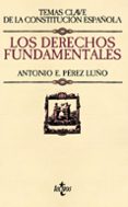 los derechos fundamentales-antonio e. perez luño-9788430958078 los derechos fundamentales-antonio e. perez luño-9788430958078