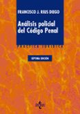 análisis policial del código penal (7ª ed.)-francisco j. rius diego-9788430974078 análisis policial del código penal (7ª ed.)-francisco j. rius diego-9788430974078