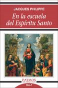 en la escuela del espiritu santo-jacques philippe-9788432135378 en la escuela del espiritu santo-jacques philippe-9788432135378