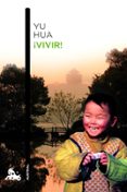 ¡vivir!-yu hua-9788432213878 ¡vivir!-yu hua-9788432213878