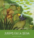 juegos en la selva (soy)-begoña ibarrola lópez de davalillo-9788433028778 juegos en la selva (soy)-begoña ibarrola lópez de davalillo-9788433028778