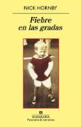 fiebre en las gradas (3ª ed.)-nick hornby-9788433974778 fiebre en las gradas (3ª ed.)-nick hornby-9788433974778