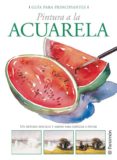 pintura a la acuarela: guia para principiantes-9788434226678 pintura a la acuarela: guia para principiantes-9788434226678