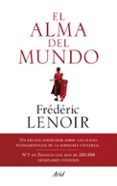el alma del mundo-frederic lenoir-9788434406278 el alma del mundo-frederic lenoir-9788434406278