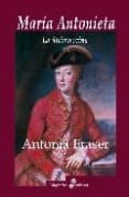 maria antonieta: la ultima reina-antonia fraser-9788435026178 maria antonieta: la ultima reina-antonia fraser-9788435026178