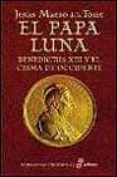 el papa luna: benedictus xiii y el cisma de occidente-jesus maeso de la torre-9788435060578 el papa luna: benedictus xiii y el cisma de occidente-jesus maeso de la torre-9788435060578
