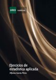 ejercicios de estadistica aplicada (cuadernos)-alfonso garcia perez-9788436255478 ejercicios de estadistica aplicada (cuadernos)-alfonso garcia perez-9788436255478