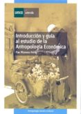 introduccion y guia al estudio de la antropologia economica-paz moreno feliu-9788436260878 introduccion y guia al estudio de la antropologia economica-paz moreno feliu-9788436260878