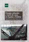 paisajes culturales a traves de casos en españa y america (ebook)-9788436270778 paisajes culturales a traves de casos en españa y america (ebook)-9788436270778