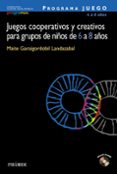 programa juego: juegos cooperativos y creativos para grupos de ni ños de 6 a 8 (incluye cd-rom)-maite garaigordobil landazabal-9788436819878 programa juego: juegos cooperativos y creativos para grupos de ni ños de 6 a 8 (incluye cd-rom)-maite garaigordobil landazabal-9788436819878