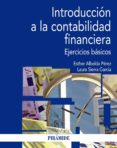 introduccion a la contabilidad financiera: ejercicios basicos-esther albelda-laura sierra garcia-9788436831078 introduccion a la contabilidad financiera: ejercicios basicos-esther albelda-laura sierra garcia-9788436831078