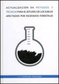 actualizacion en metodos y tecnicas para el estudio de los suelos afectados por incendios forestales-artemi cerda-9788437078878 actualizacion en metodos y tecnicas para el estudio de los suelos afectados por incendios forestales-artemi cerda-9788437078878