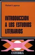 introduccion a los estudios literarios (18ª ed.)-rafael lapesa melgar-9788437600178 introduccion a los estudios literarios (18ª ed.)-rafael lapesa melgar-9788437600178