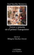 terror y miseria en el primer franquismo-jose sanchis sinisterra-9788437620978 terror y miseria en el primer franquismo-jose sanchis sinisterra-9788437620978