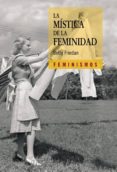 la mistica de la feminidad-betty friedan-9788437626178 la mistica de la feminidad-betty friedan-9788437626178