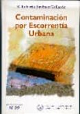 contaminacion por escorrentia urbana-b. roberto jimenez gallardo-9788438001578 contaminacion por escorrentia urbana-b. roberto jimenez gallardo-9788438001578
