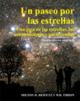 un paseo por las estrellas (5ª ed.): una guia de las estrellas, l as constelaciones y sus leyendas-milton d. heifetz-wil tirion-9788446024378 un paseo por las estrellas (5ª ed.): una guia de las estrellas, l as constelaciones y sus leyendas-milton d. heifetz-wil tirion-9788446024378