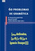 60 problemas de gramatica-mª victoria escandell-vidal-manuel leonetti-9788446034278 60 problemas de gramatica-mª victoria escandell-vidal-manuel leonetti-9788446034278