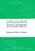 sevilla: elementos de analisis urbano-alfonso del pozo y barajas-9788447207978 sevilla: elementos de analisis urbano-alfonso del pozo y barajas-9788447207978