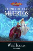 el rio de los muertos (la guerra de los espiritus nº 2)-margaret weis-tracy hickman-9788448038878 el rio de los muertos (la guerra de los espiritus nº 2)-margaret weis-tracy hickman-9788448038878