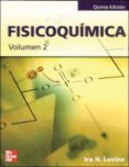 fisicoquimica (vol. ii) (5ª ed.)-ira n. levine-9788448137878 fisicoquimica (vol. ii) (5ª ed.)-ira n. levine-9788448137878