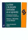 la clase y la escuela centradas en el aprendiz: estrategias para aumentar la motivacion y el rendimiento-barbara l. mccombs-jo sue whisler-9788449309878 la clase y la escuela centradas en el aprendiz: estrategias para aumentar la motivacion y el rendimiento-barbara l. mccombs-jo sue whisler-9788449309878
