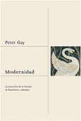 modernidad: la atraccion de la herejia de baudelaire a becket-peter gay-9788449320378 modernidad: la atraccion de la herejia de baudelaire a becket-peter gay-9788449320378