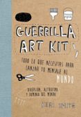 guerrilla art kit-keri smith-9788449329678 guerrilla art kit-keri smith-9788449329678