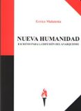 nueva humanidad-errico malatesta-9788460688778 nueva humanidad-errico malatesta-9788460688778