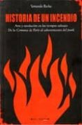 historia de un incendio. arte y revolucion en los tiempos salvaje s: de la comuna de paris al advenimiento del punk-servando rocha-9788461109678 historia de un incendio. arte y revolucion en los tiempos salvaje s: de la comuna de paris al advenimiento del punk-servando rocha-9788461109678