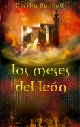 los meses del leon (las tormentas del tiempo 2)-cecilia randall-9788466661478 los meses del leon (las tormentas del tiempo 2)-cecilia randall-9788466661478