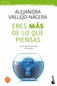 eres más de lo que piensas-alejandra vallejo-nagera-9788467048278 eres más de lo que piensas-alejandra vallejo-nagera-9788467048278
