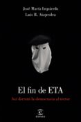 el fin de eta-maria jose izquierdo-luis r. aizpeolea-9788467049978 el fin de eta-maria jose izquierdo-luis r. aizpeolea-9788467049978