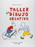 taller de dibujo creativo: viaja por la página en blanco-bruno heitz-9788467540178 taller de dibujo creativo: viaja por la página en blanco-bruno heitz-9788467540178