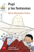 pupi y los fantasmas-maria menendez-ponte-9788467575378 pupi y los fantasmas-maria menendez-ponte-9788467575378