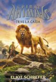 spirit animals 6:tras la caida-eliot schrefer-shannon hale-9788467587678 spirit animals 6:tras la caida-eliot schrefer-shannon hale-9788467587678
