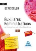 auxiliares administrativos del servicio vasco de salud-osakidetza . test-9788467673678 auxiliares administrativos del servicio vasco de salud-osakidetza . test-9788467673678