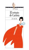 el retrato de carlota (ebook)-ana alcolea-9788467862478 el retrato de carlota (ebook)-ana alcolea-9788467862478