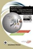 manual vigilante de seguridad privada. parte ii. modulos profesio nales actualizados. formacion para el empleo-9788468120478 manual vigilante de seguridad privada. parte ii. modulos profesio nales actualizados. formacion para el empleo-9788468120478