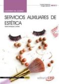 cuaderno del alumno servicios auxiliares de estetica (certificado s de profesionalidad)-9788468130378 cuaderno del alumno servicios auxiliares de estetica (certificado s de profesionalidad)-9788468130378