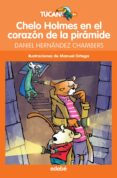 chelo holmes en el corazón de la pirámide-daniel hernandez chambers-9788468327778 chelo holmes en el corazón de la pirámide-daniel hernandez chambers-9788468327778