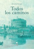 todos los caminos (ebook)-9788468686578 todos los caminos (ebook)-9788468686578