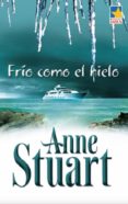 frio como el hielo (ebook)-anne stuart-9788468713878 frio como el hielo (ebook)-anne stuart-9788468713878