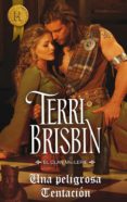una peligrosa tentación (ebook)-terri brisbin-9788468741178 una peligrosa tentación (ebook)-terri brisbin-9788468741178