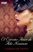el extraño amor de ada newman (ebook)-camino de prada-9788468764078 el extraño amor de ada newman (ebook)-camino de prada-9788468764078