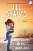 dulces mentiras-jill shalvis-9788468784878 dulces mentiras-jill shalvis-9788468784878