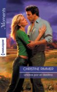 unidos por el destino-christine rimmer-9788468791678 unidos por el destino-christine rimmer-9788468791678