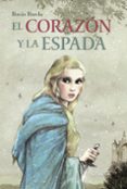 el corazon y la espada-rocio rueda-9788469806678 el corazon y la espada-rocio rueda-9788469806678