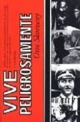 vive peligrosamente-otto skorzeny-9788470020278 vive peligrosamente-otto skorzeny-9788470020278