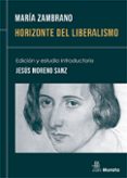 horizonte del liberalismo (2ª ed)-maria zambrano-9788471123978 horizonte del liberalismo (2ª ed)-maria zambrano-9788471123978